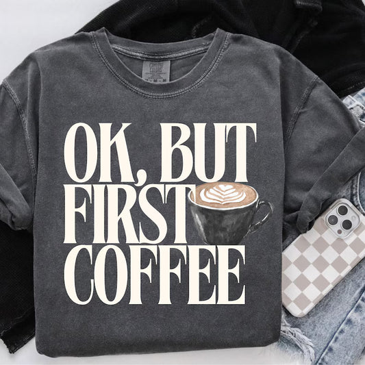 But first Coffee
