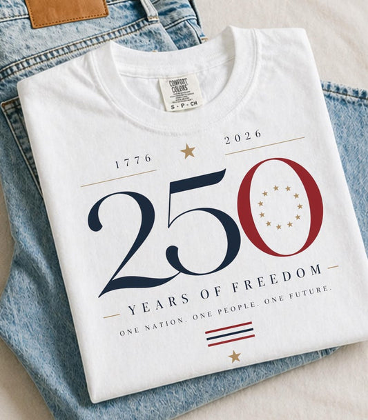 250 Years of Freedom