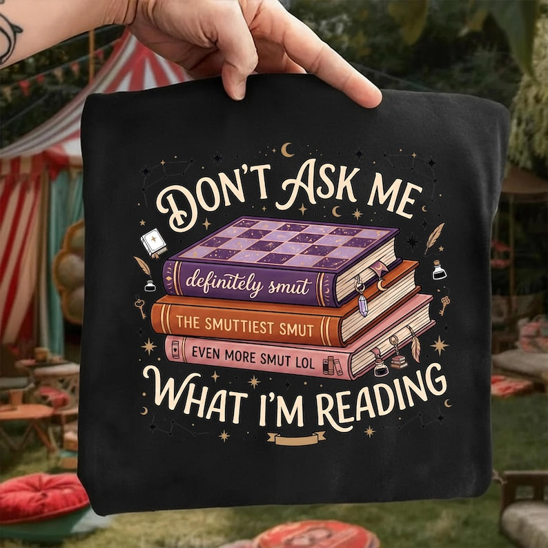Don't ask me what I'm reading