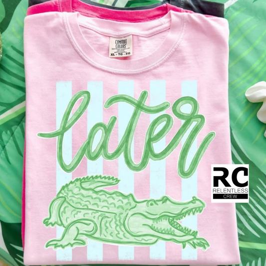 Later 🐊